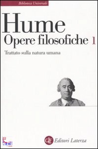 HUME, OPERE FILOSOFICHE 1 : Trattato sulla natura umana