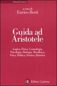 BERTI ENRICO (CUR.), Guida ad Aristotele