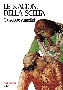 ANGELINI G., Ragioni della scelta