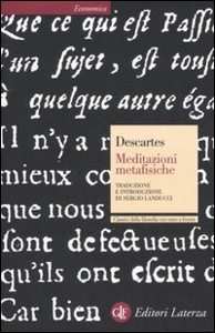 CARTESIO / DESCARTES, Meditazioni metafisiche