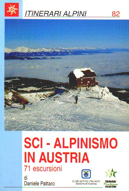 PATTARO DANIELE, Sci-alpinismo in Austria. 71 escursioni