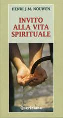 NOUWEN HENRI J.M., INVITO ALLA VITA SPIRITUALE