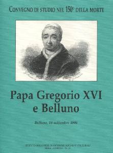 AA.VV., PAPA GREGORIO XVI E BELLUNO