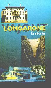 AA.VV., Longarone Vajont: la storia VHS
