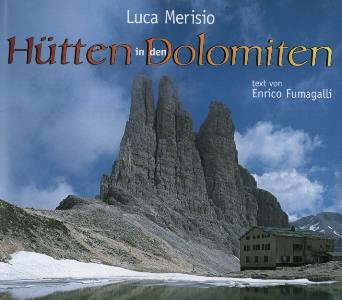 MERISIO LUCA, Htten in den Dolomiten