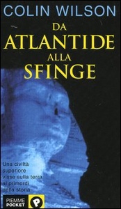 WILSON COLIN, Da Atlantide alla sfinge