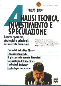 MASULLO-POZZI, Analisi tecnica investimento e speculazione