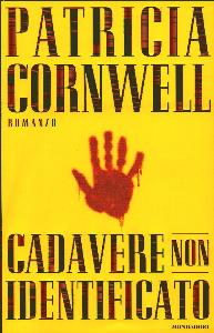 CORNWELL PATRICIA, Cadavere non identificato