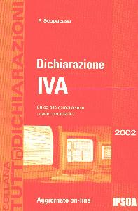 SCOPACASA FRANCESCO, Dichiarazione IVA 2005. Guida alla compilazione