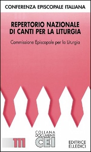 CEI - LITURGIA, Repertorio nazionale di canti per la liturgia