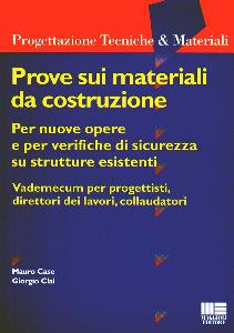 CASE-CLAI, Prove su materiali da costruzione