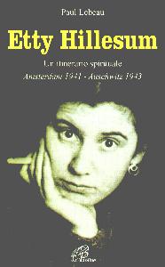 LEBEAU PAUL, Etty Hillesum un itinerario spirituale