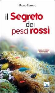 FERRERO BRUNO, Il segreto dei pesci rossi