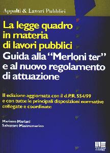 MARIANI-MASTROMARINO, Legge quadro in materia di lavori pubblici