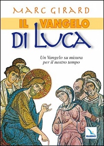 GIRARD MARC, Vangelo di Luca