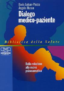 PLOZZA LUBAN MUSSO, Dialogo medico-paziente