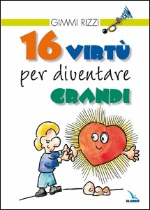 RIZZI GIMMI, 16 virtu