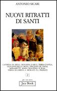 SICARI ANTONIO, NUOVI RITRATTI DI SANTI VOL. 2