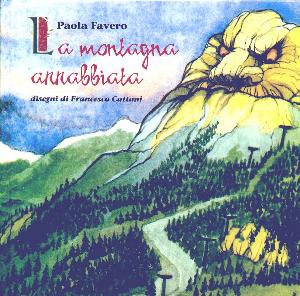 FAVERO PAOLA, Montagna arrabbiata