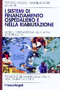 AROSIO-BORRI, Sistemi finanziamento ospedaliero e riabilitazione