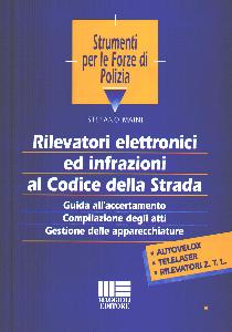 MAINI STEFANO, Rivelatori elettronici ed infrazioni codice strada