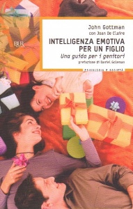 GOTTMAN JOHN, Intelligenza emotiva per un figlio