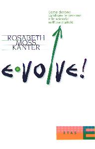 KANTER ROSABETH, Evolve