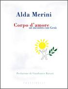 MERINI ALDA, Corpo d