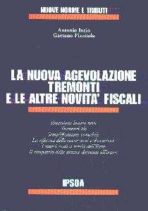 IORIO-PIZZITOLA, Nuova agevolazione Tremonti e le novit fiscali