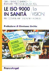 BARAGHINI-TREVISANI, ISO 9000 in sanit / La vision