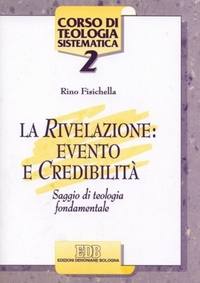 FISICHELLA RINO, Rivelazione evento e credibilit