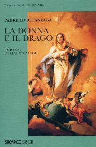 FANZAGA LIVIO, Donna e il drago. I giorni dell