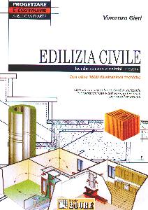 GIERI VINCENZO, Edilizia civile.Tecniche  materiali. Con CD ROM