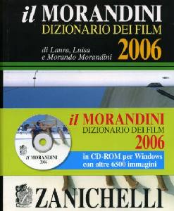 MORANDINI, Dizionario dei Film 2006 + CD