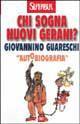 GUARESCHI GIOVANNI, Chi sogna nuovi gerani? L