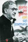 DOLZ MICHELE /ED, Giorno per giorno con san Josemaria Escriva