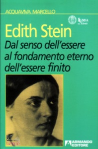 ACQUAVIVA MARCELLO, Edith Stein. Dal senso dell
