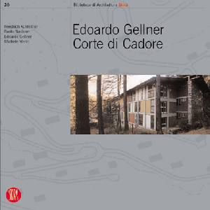 AA.VV., Edoardo Gellner. Corte di Cadore