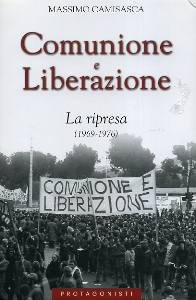 CAMISASCA MASSIMO, Comunione e liberazione. La ripresa (1969-1976)