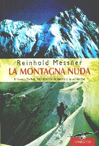 MESSNER REINHOLD, La montagna nuda