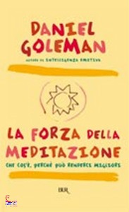 GOLEMAN DANIEL, Forza della meditazione