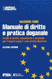 FABIO MASSIMO, Manuale di diritto e pratica doganale