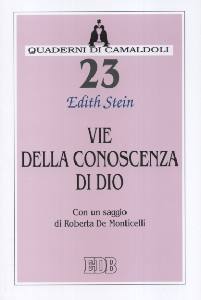 STEIN EDITH, Vie della conoscenza di Dio