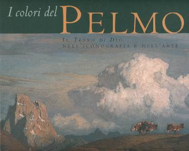 PELLEGRIN BEPI, I colori del Pelmo