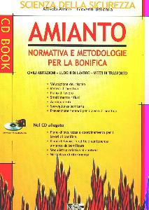 AMICO BELLOMIA, Amianto.Normativa.Metodologie per la bonifica CD