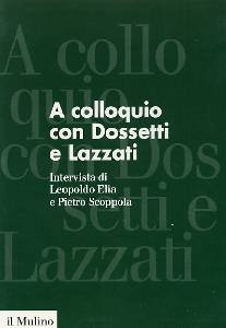 ELIA SCOPPOLA, A COLLOQUIO CON DOSSETTI E LAZZATI