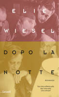 WIESEL ELIE, Dopo la notte