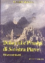 TREMONBTI RUGGERO, Dolomiti e Prealpi di Sinistra Piave