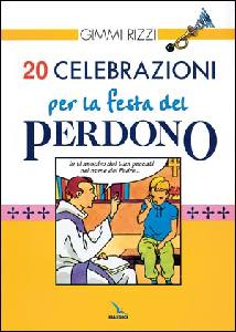 RIZZI GIMMI, 20 nuove celebrazioni della festa del perdono