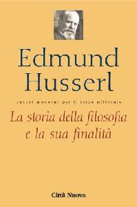 HUSSERL EDMUND, La storia della filosofia e la sua finalit